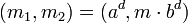(m_1,m_2) = (a^d, m\cdot b^d)