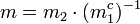 m = m_2\cdot(m_1^{c})^{-1}