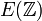 E(\mathbb{Z})