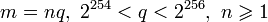 m=nq,~2^{254}<q<2^{256},~n\geqslant 1