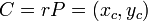 C=rP=(x_c,y_c)