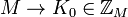 M \to K_0\in\mathbb{Z}_{M}