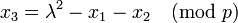 x_3=\lambda^2-x_1-x_2\pmod p