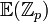 \mathbb{E}(\mathbb{Z}_p)