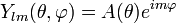 Y_{lm}(\theta,\varphi)=A(\theta)e^{im\varphi}