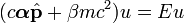 (c\boldsymbol{\alpha}\hat{\bold{p}}+\beta mc^2)u=Eu
