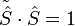 \tilde{\hat S}\cdot\hat{S}=1