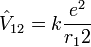 \hat{V}_{12}=k\frac{e^2}{r_12}